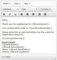 Screenshot of Confirmation Email
Registration confirmation e-mails sent to guests after they register can be customized to include a message, event and registration details, directions and check in procedures and a barcode for fast check in upon arrival.